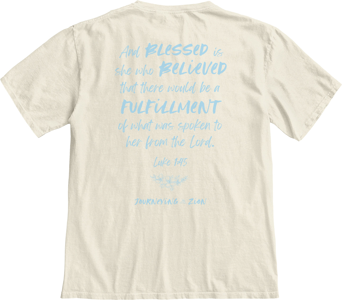 Blessed is She | Luke 1:45 Tee